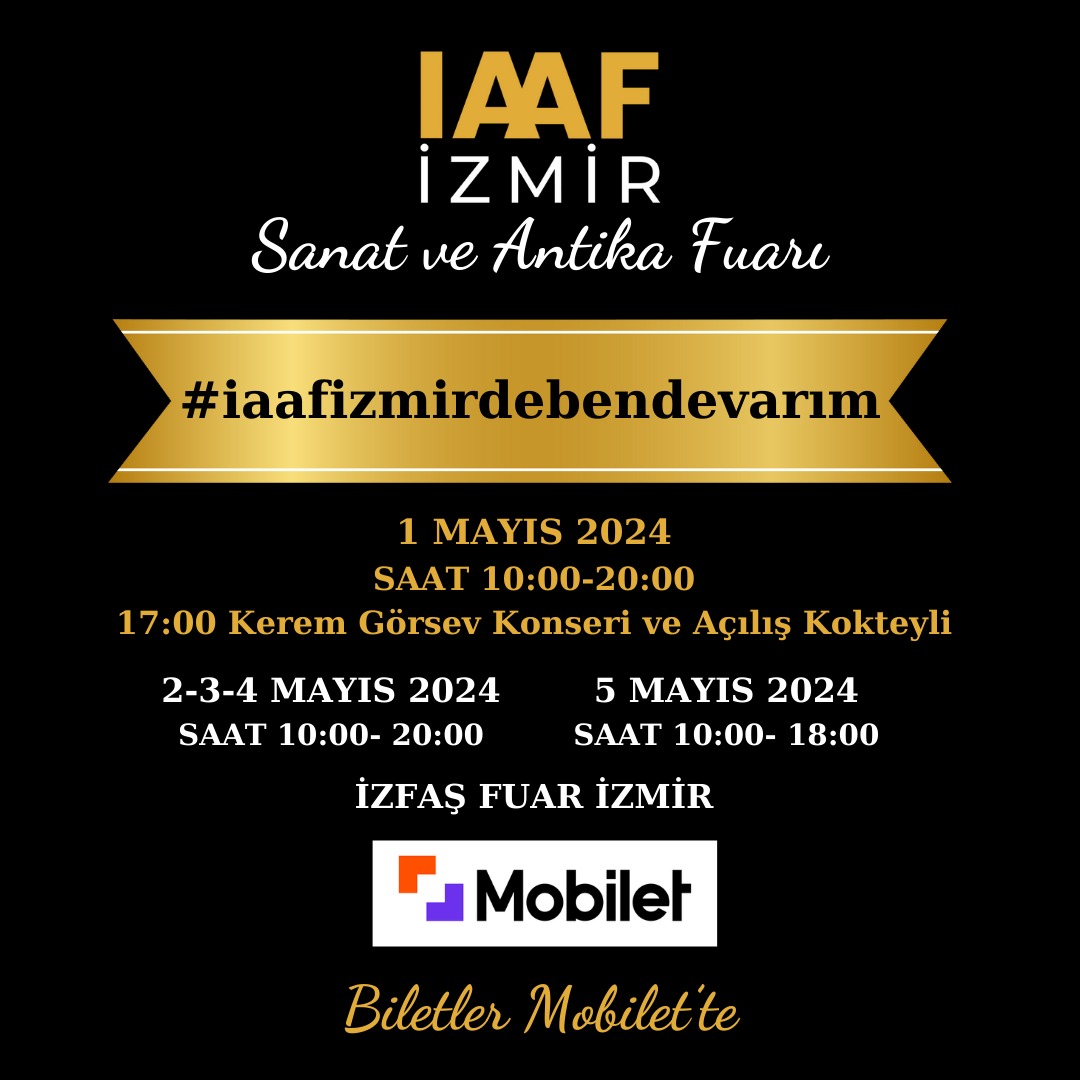 İzmir Antika ve Sanat Fuarı IIAF 2024